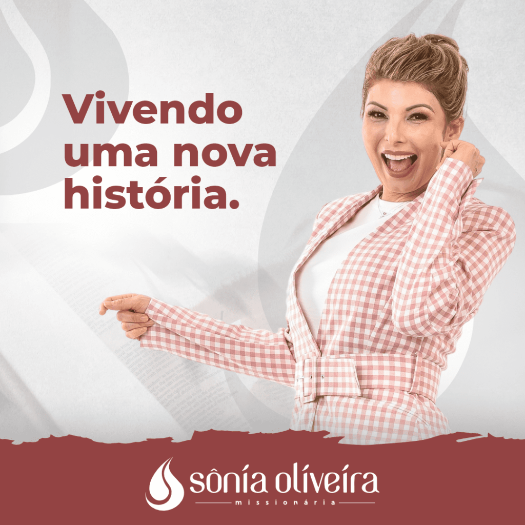 Vivendo uma nova história - Sônia Oliveira