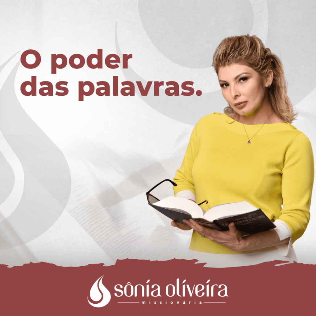 O poder das palavras - Sonia Oliveira